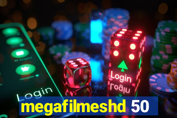 megafilmeshd 50